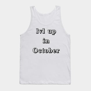 Lvl Up in October - Birthday Geeky Gift Tank Top